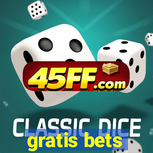 gratis bets